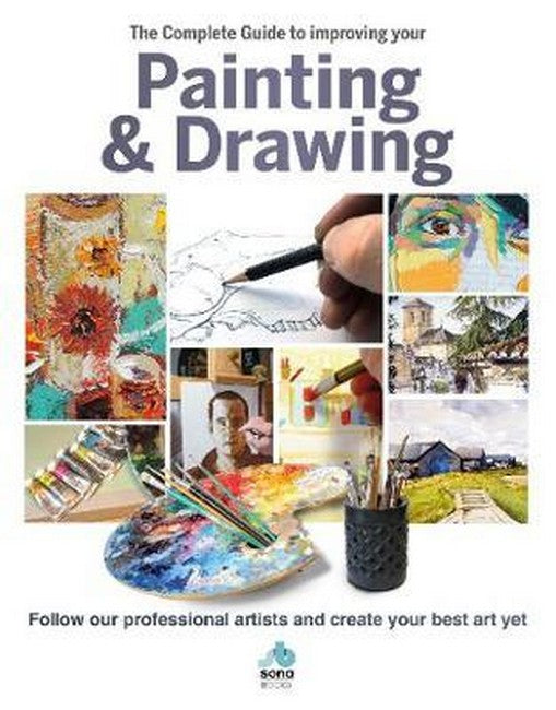 The Complete Guide to Improving Your Painting & Drawing - cover