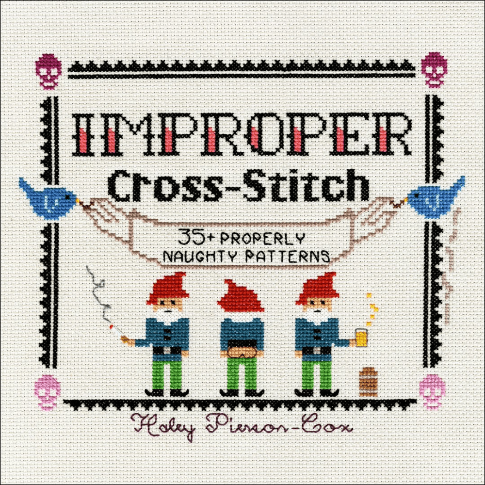 Improper Cross - Stitch 35+ Properly Naughty Patterns - Crafty Hobbies Australia